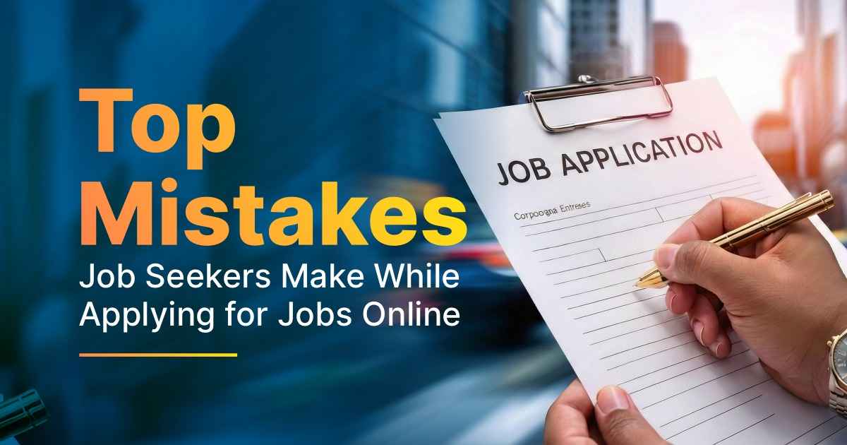 Top Mistakes Job Seekers Make While Applying for Jobs Online