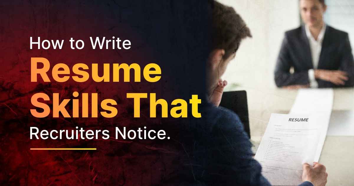 How to Write Resume Skills That Recruiters Notice (2026)