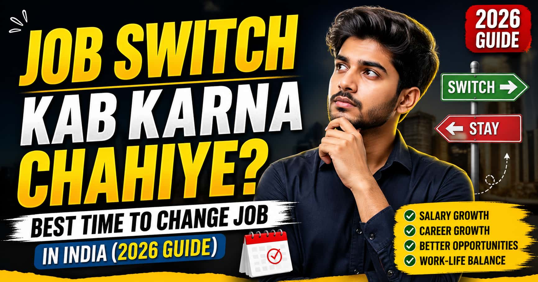 Job Switch Kab Karna Chahiye? Best Time to Change Job in India (2026 Guide)