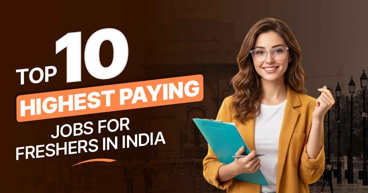Top 10 Highest Paying Jobs For Freshers in India (2026)