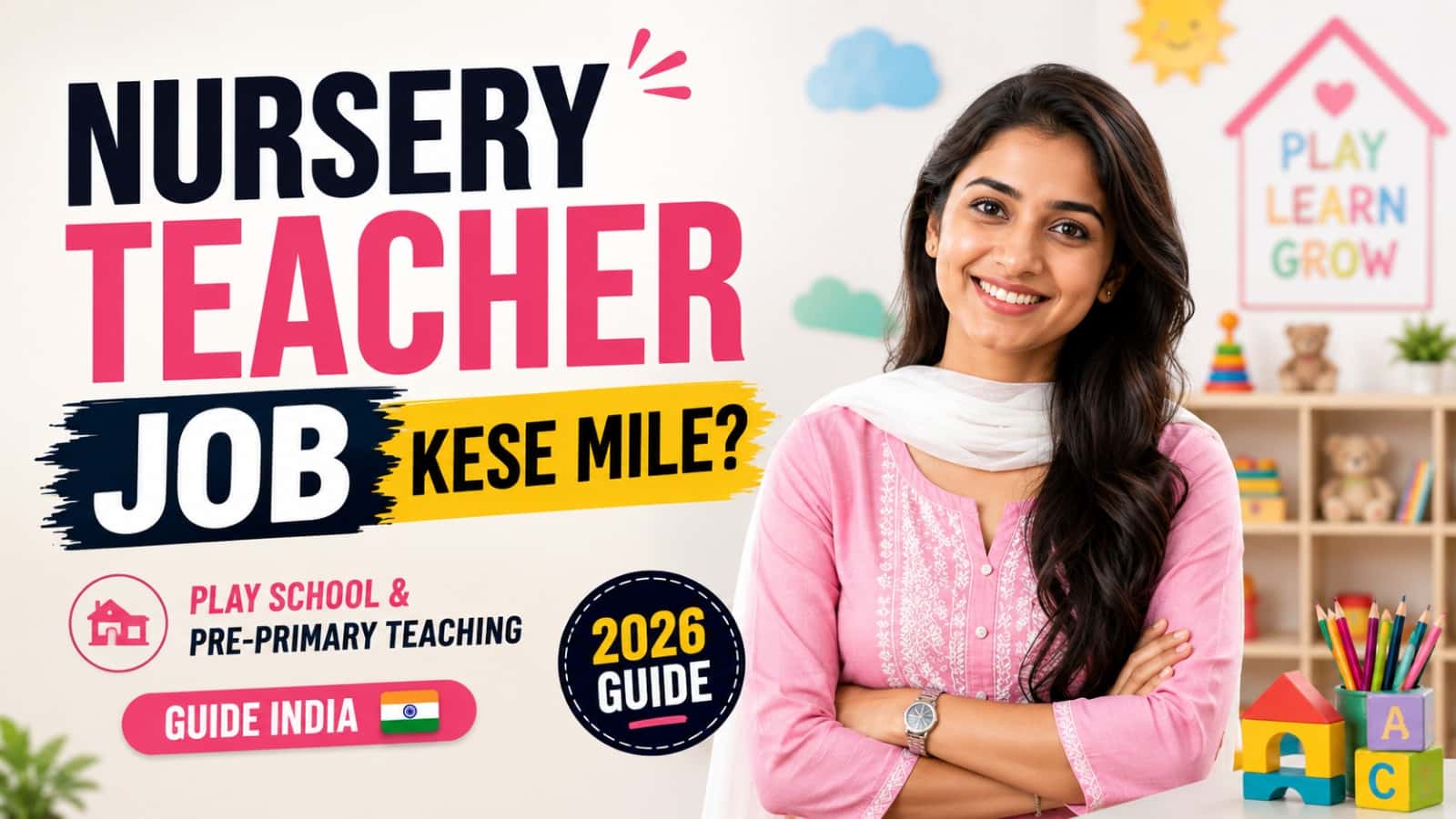 Nursery Teacher Job Kese Mile? Play School & Pre-Primary Teaching Guide India (2026)