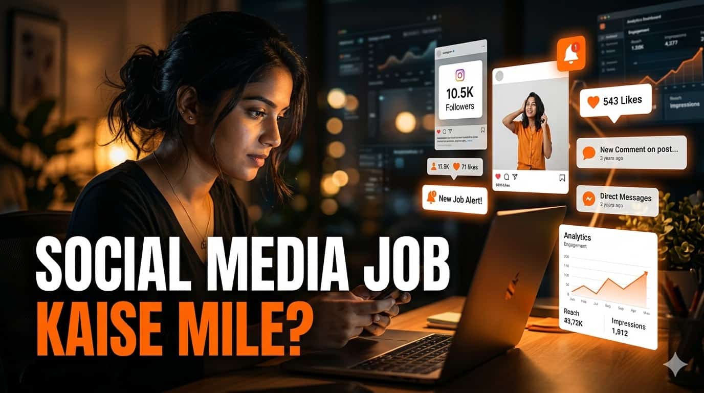 Social Media Manager Job Kese Mile - Complete Guide for Freshers & Experienced (India)