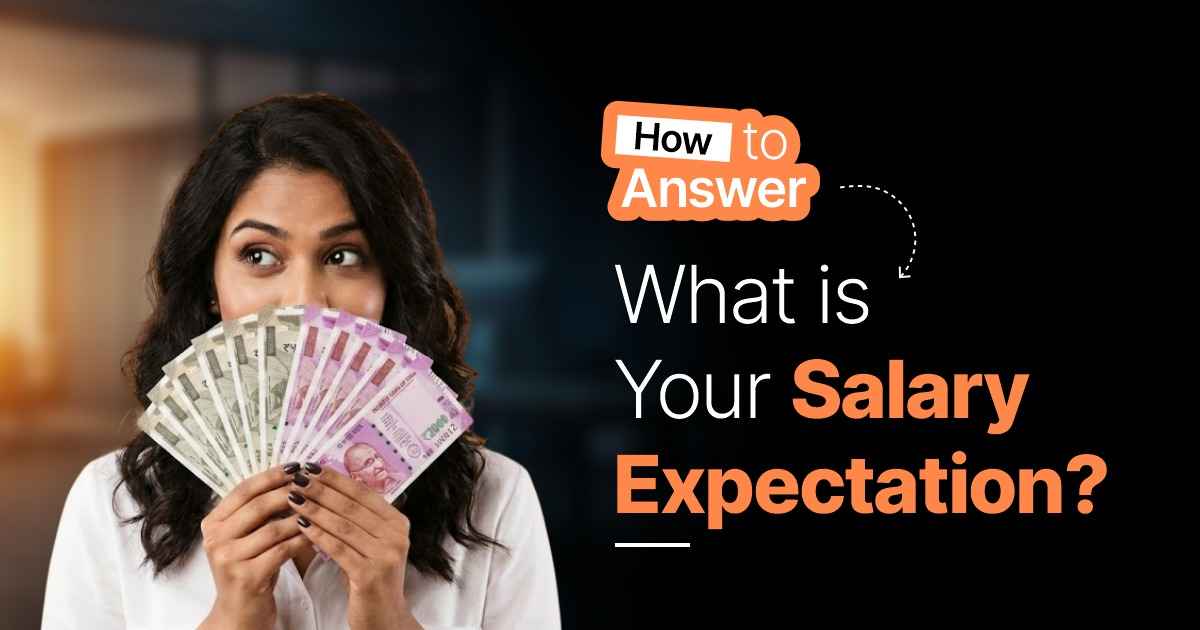 How to Answer - What Is Your Salary Expectation?
