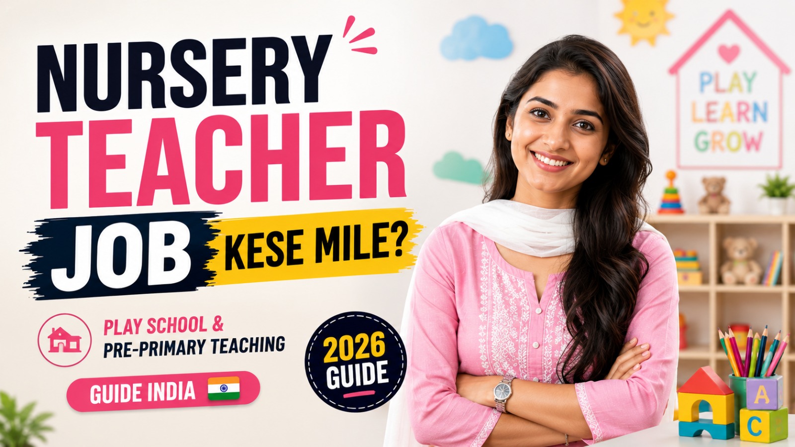 Nursery Teacher Job Kese Mile? Play School & Pre-Primary Teaching Guide India (2026)