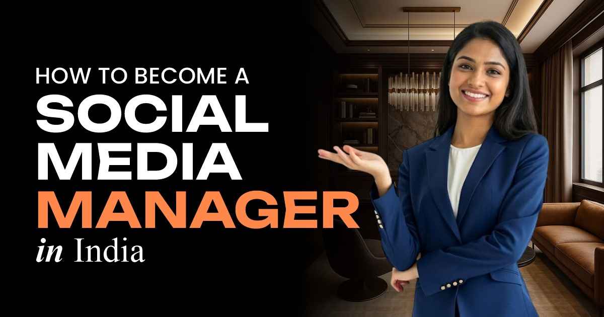 How to Become a Social Media Manager in India