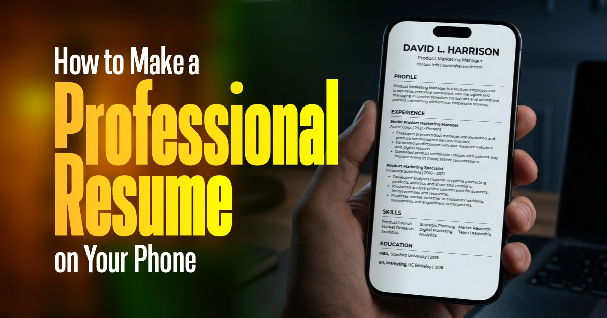 How to Make a Professional Resume on Your Phone
